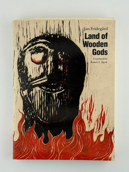 Land of Wooden Gods by Jan Fridegard