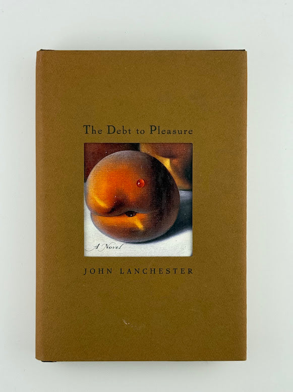 The Debt to Pleasure by John Lanchester