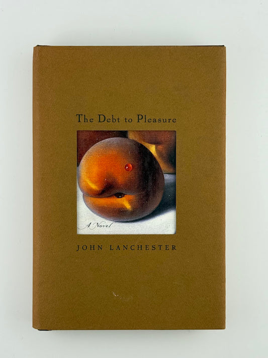 The Debt to Pleasure by John Lanchester