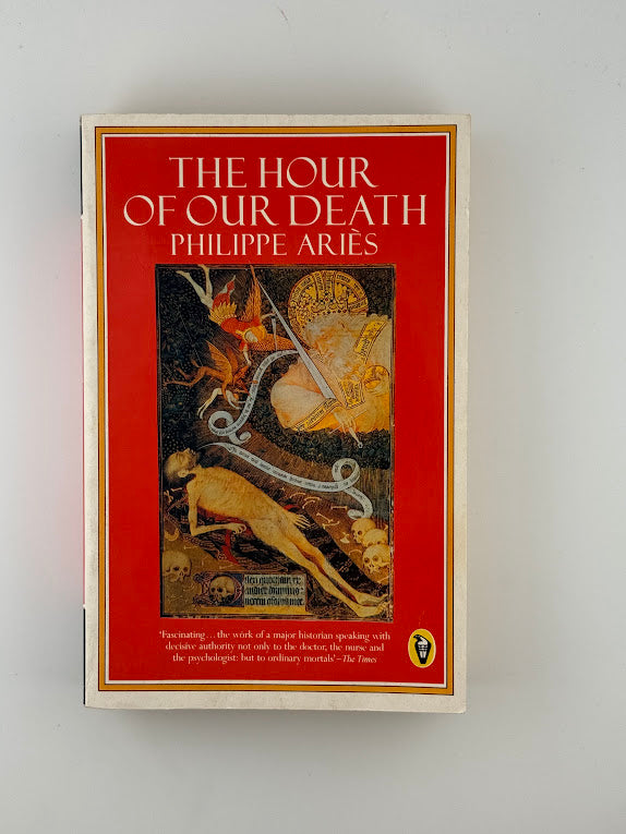 The Hour of Our Death by Philippe Aries