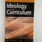 Ideology and Curriculum by Michael W. Apple