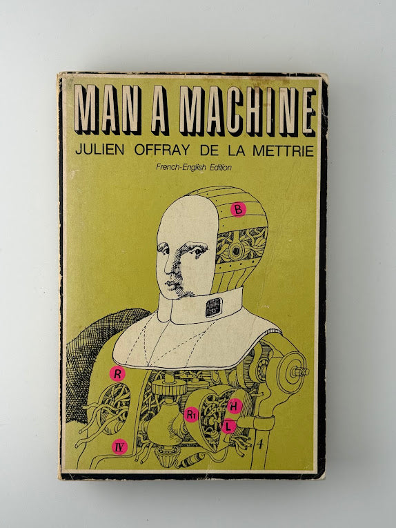 Man A Machine by Julien Offray de la Mettrie