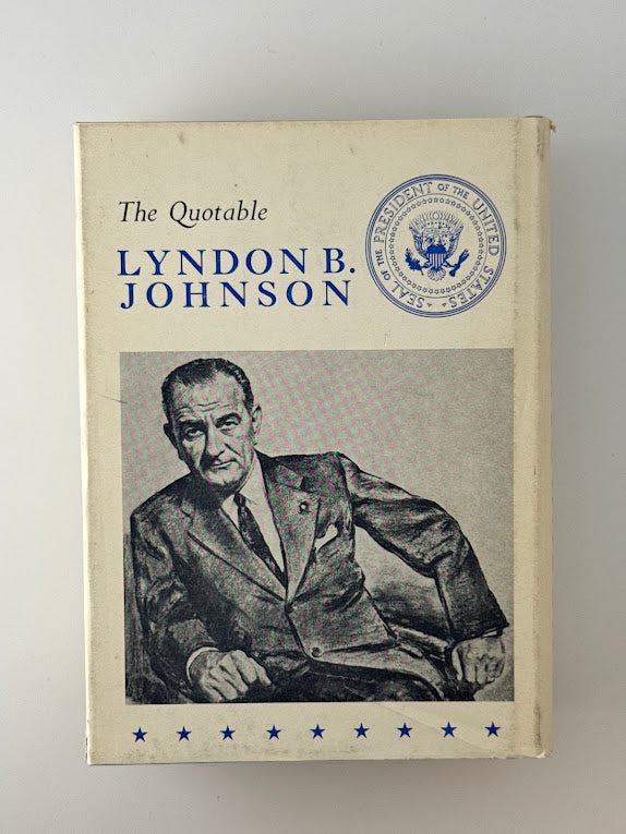 The Quotable Lyndon B. Johnson