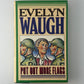 Put Out More Flags by Evelyn Waugh