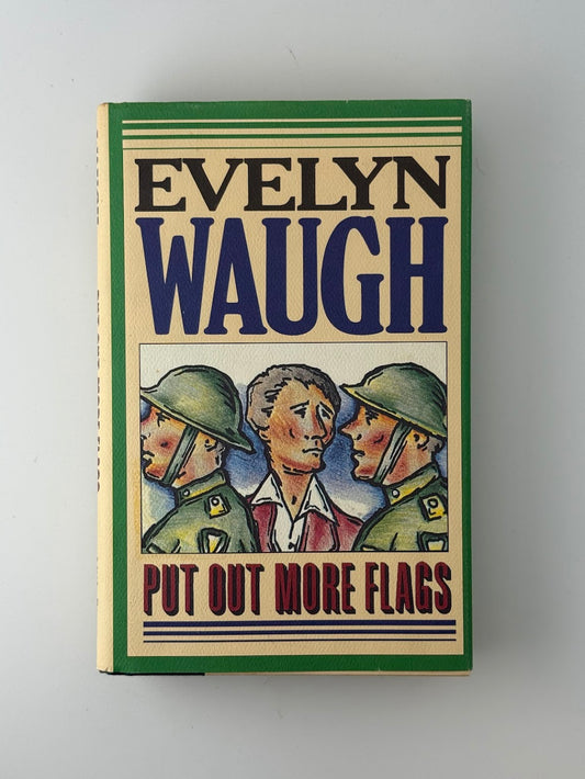 Put Out More Flags by Evelyn Waugh