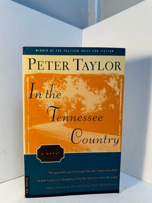 In the Tennessee Country by Peter Taylor