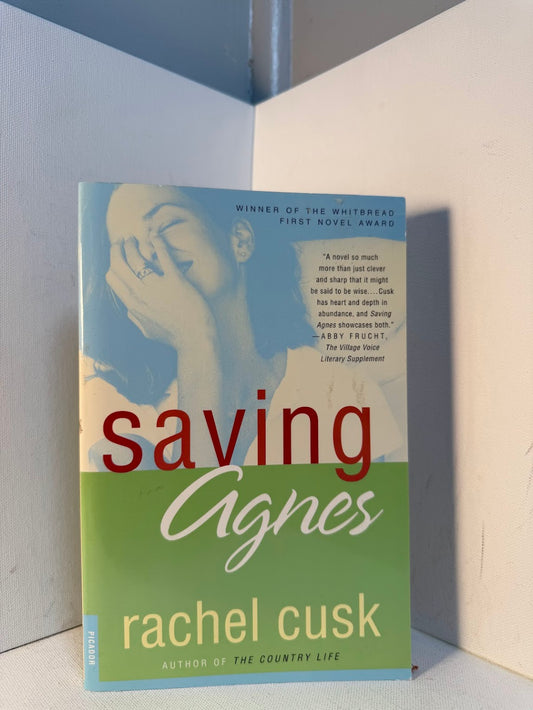 Saving Agnes by Rachel Cusk