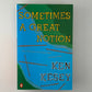 Sometimes A Great Notion by Ken Kesey