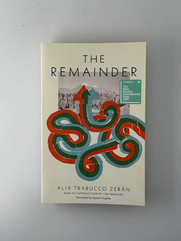 The Remainder by Alia Trabucco Zeran