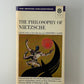 The Philosophy of Nietzsche edited by Geoffrey Clive