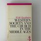 Western Society and the Church in the Middle Ages by R.W. Southern