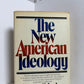 The New American Ideology by George C. Lodge
