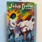 John Dollar by Marianne Wiggins