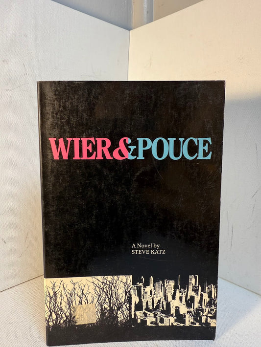 Wier & Pouce by Steve Katz