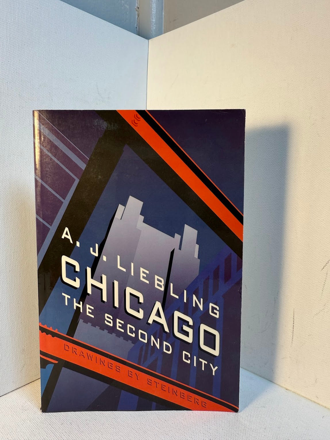 Chicago - The Second City by A.J. Liebling