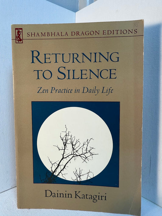 Returning to Silence by Dainin Katagiri
