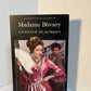 Madame Bovary by Gustave Flaubert