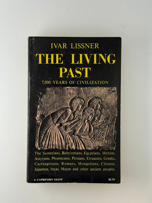 The Living Past by Ivar Lissner