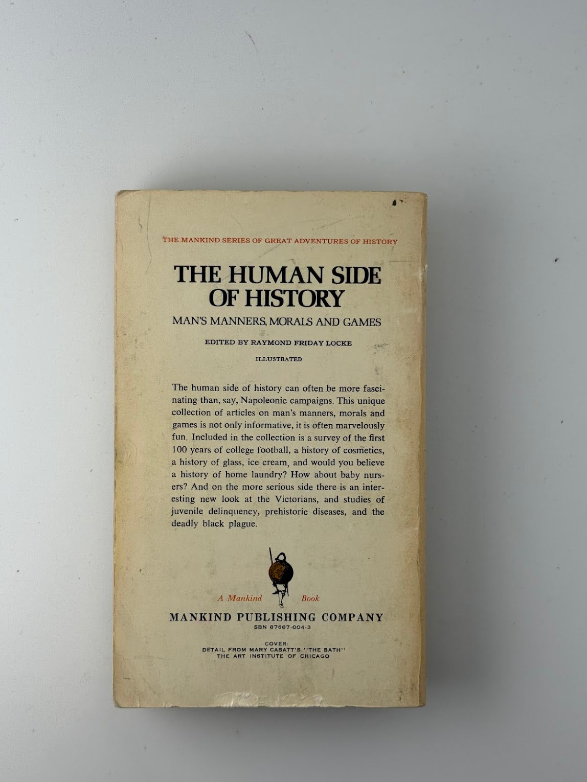 The Human Side of History selected readings from Mankind Magazine