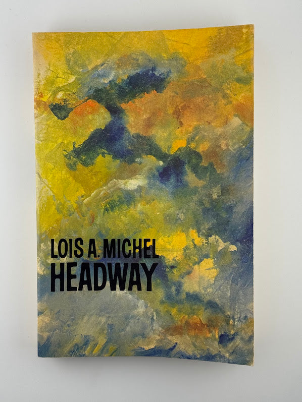 Headway Lois A. Michel