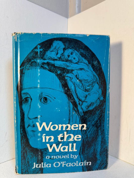 Women in the Wall by Julia O'Faolain