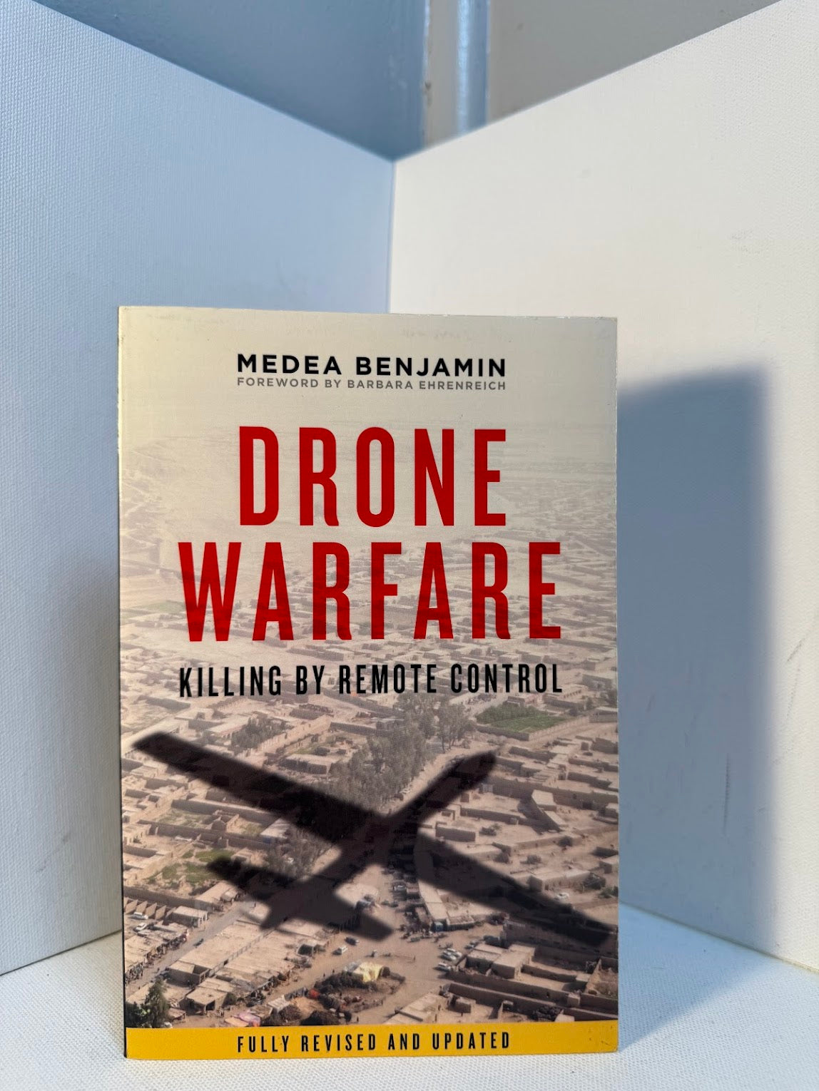 Drone Warfare - Killing by Remote Control by Medea Benjamin