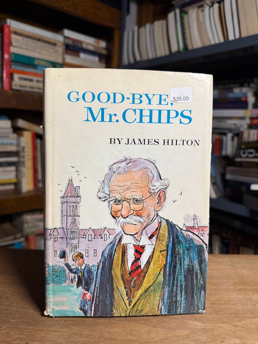 Good Bye Mr. Chips by James Hilton