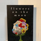 Flowers on the Moon by Billy Chapata