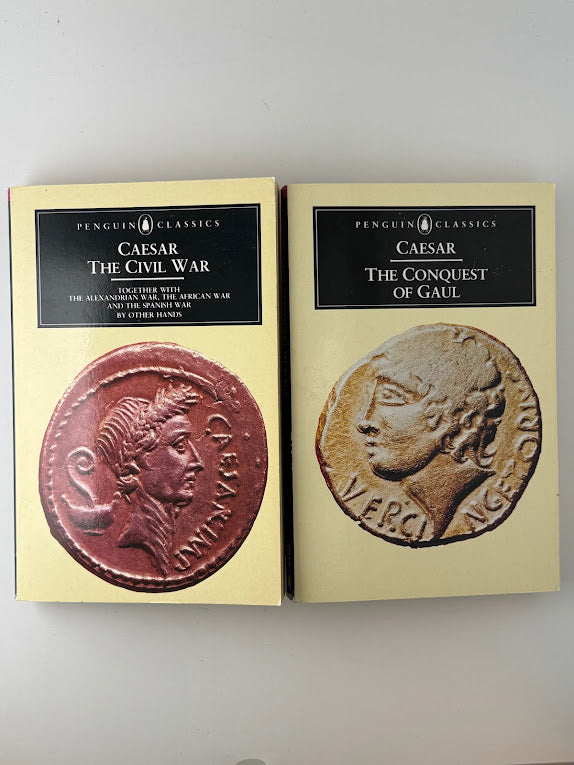 The Civil War & The Conquest of Gaul by Caesar