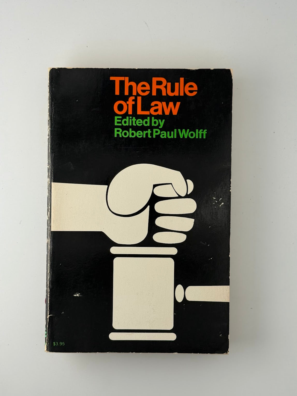 The Rule of Law edited by Robert Paul Wolff
