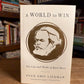 A World to Win - The Life and Works of Karl Marx by Sven Eric-Liedman