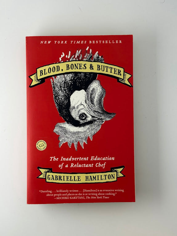 Blood, Bones & Butter by Gabrielle Hamilton