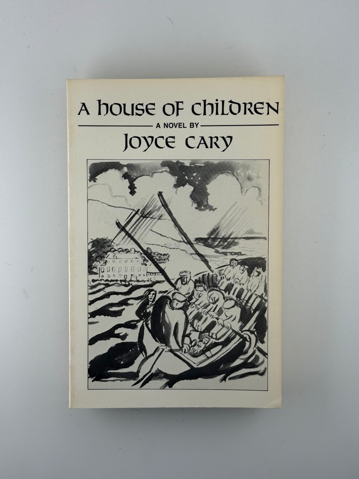 A House of Children by Joyce Cary