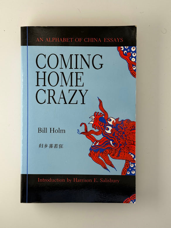 Coming Home Crazy by Bill Holm