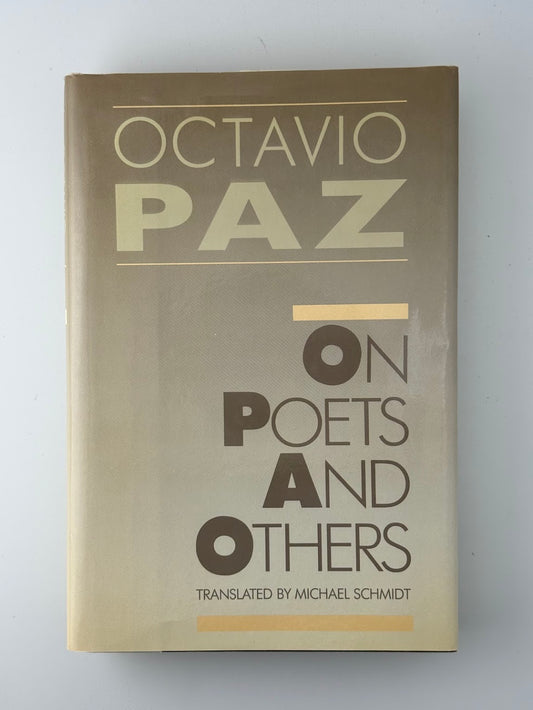 On Poets and Others by Octavio Paz