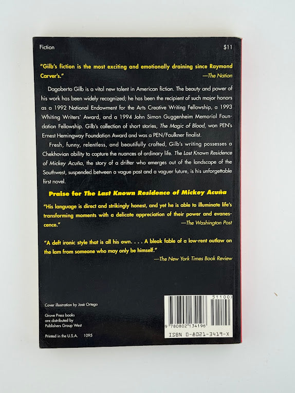 The Last Known Residence of Mickey Acuna by Dagoberto Gilb