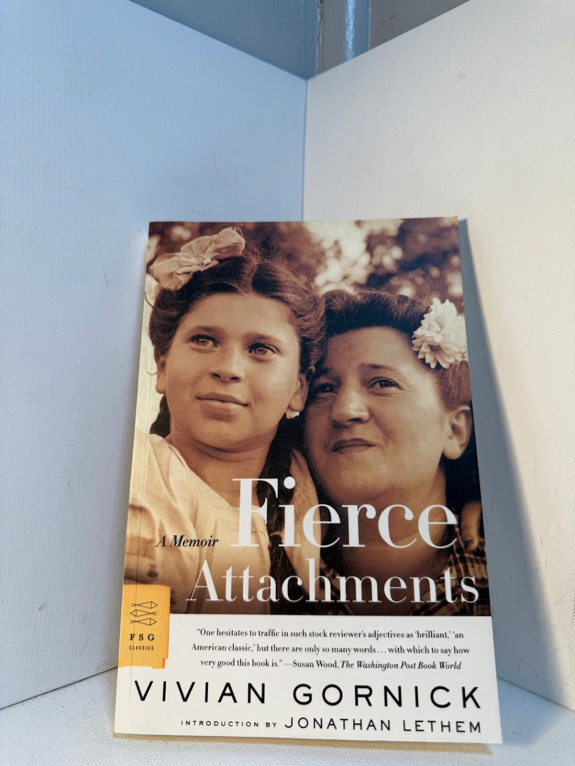 Fierce Attachments by Vivian Gornick