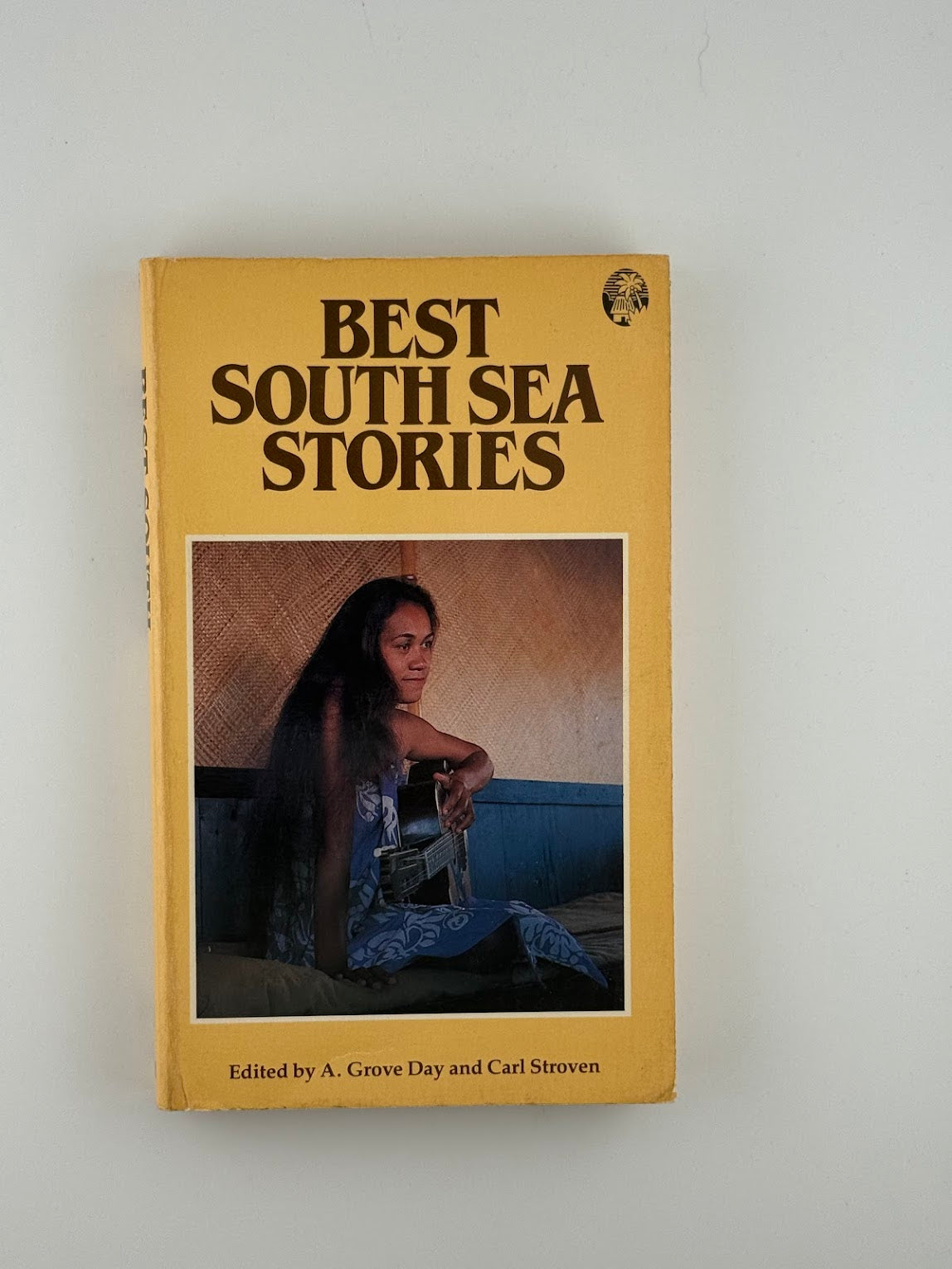Best South Sea Stories edited by A. Grove Day and Carl Stroven