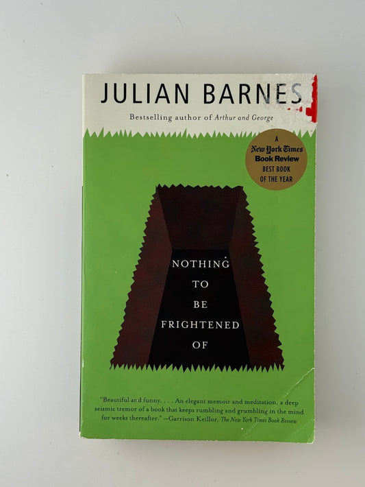 Nothing to Be Frightened Of by Julian Barnes