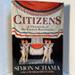 Citizens - A Chronicle of the French Revolution by Simon Schama