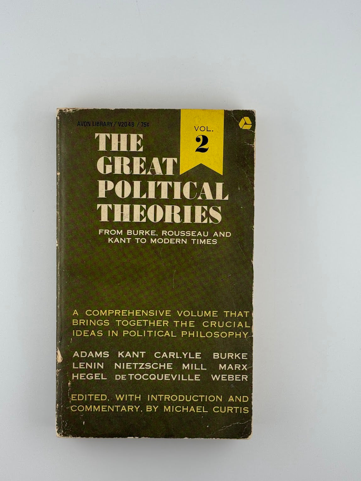 The Great Political Theories Volume 2 edited by Michael Curtis