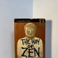 The Way of Zen by Alan Watts