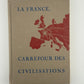 La France, Carrefour Des Civilisations