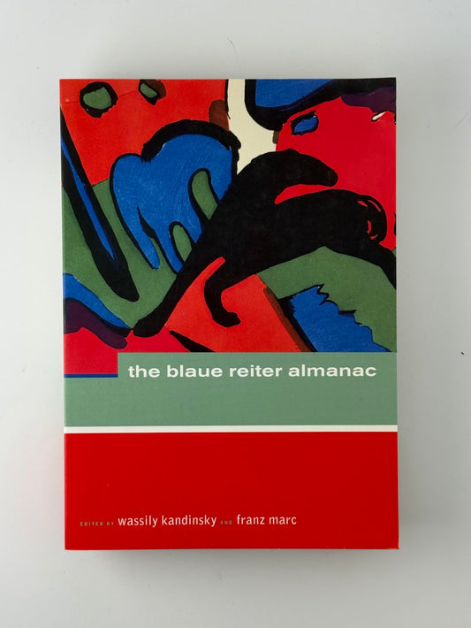 The Blue Reiter Almanac edited by Wassily Kadinsky and Franz Marc