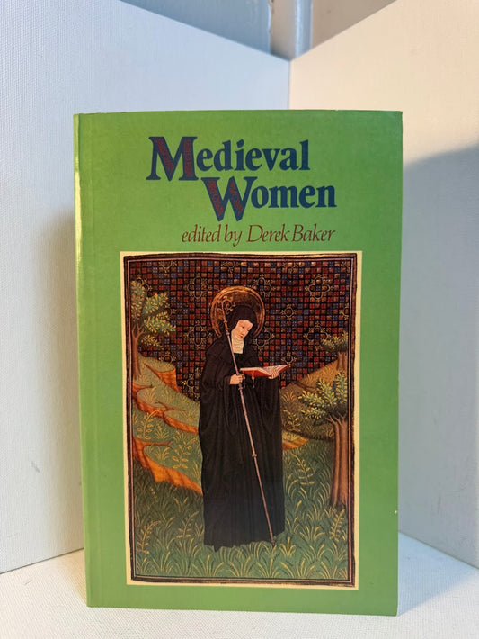 Medieval Women edited by Derek Baker