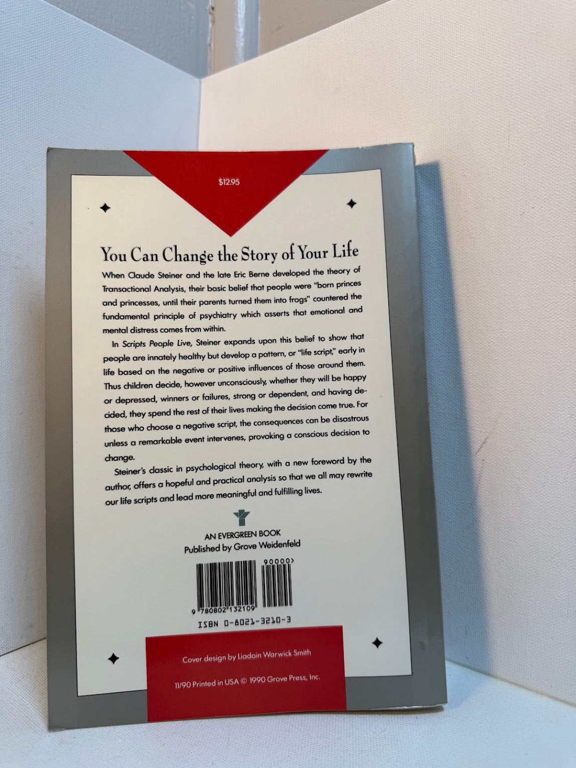 Scripts People Live - Transactional Analysis of Life Scripts by Claude Steiner
