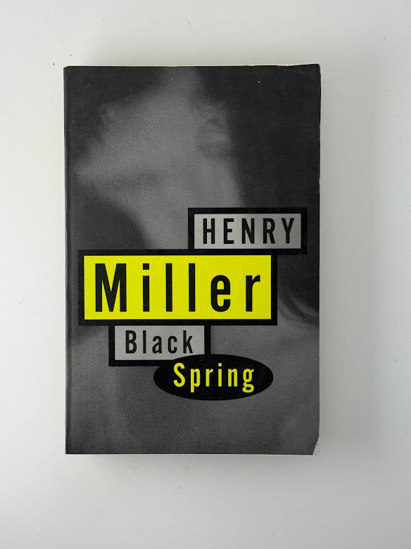 Black Spring by Henry Miller