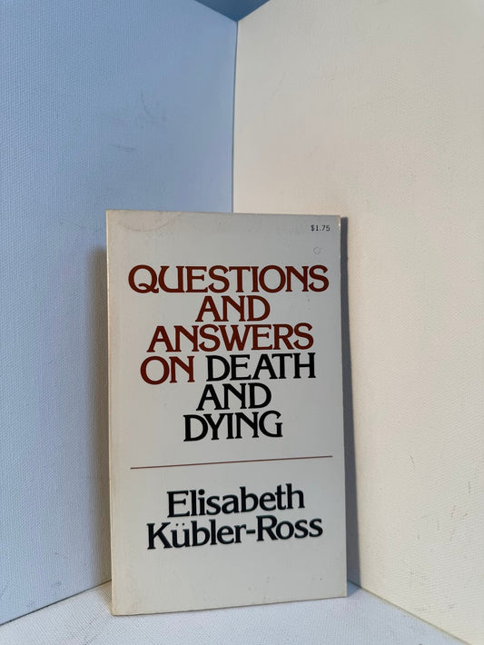 Questions and Answers on Death and Dying by Elisabeth Kubler-Ross