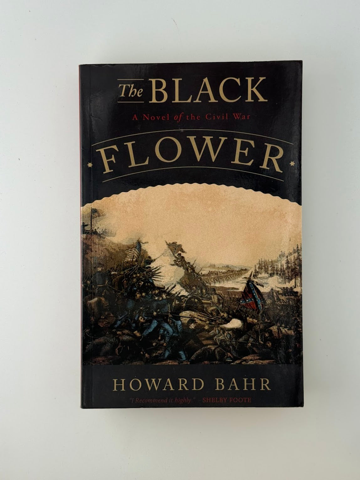 The Black Flower by Howard Bahr