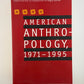 American Anthropology 1971-1995 edited by Regna Darnell